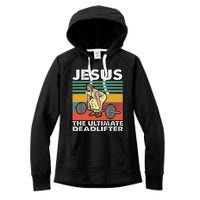 Jesus The Ultimate Deadlifter Funny Jesus Lifting Gym Women's Fleece Hoodie