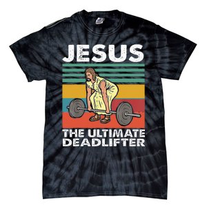 Jesus The Ultimate Deadlifter Funny Jesus Lifting Gym Tie-Dye T-Shirt