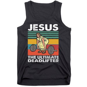 Jesus The Ultimate Deadlifter Funny Jesus Lifting Gym Tank Top