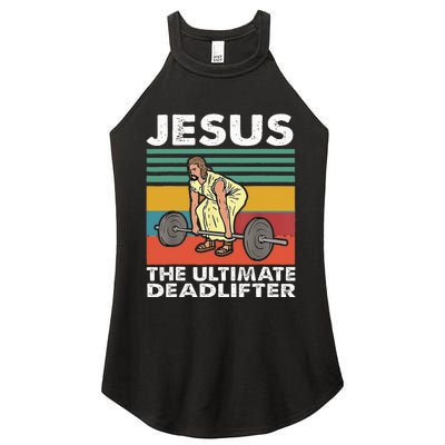 Jesus The Ultimate Deadlifter Funny Jesus Lifting Gym Women’s Perfect Tri Rocker Tank