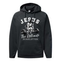 Jesus The Ultimate Deadlifter Funny Christian Workout Gym Performance Fleece Hoodie