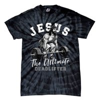 Jesus The Ultimate Deadlifter Funny Christian Workout Gym Tie-Dye T-Shirt