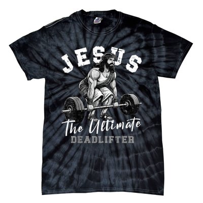 Jesus The Ultimate Deadlifter Funny Christian Workout Gym Tie-Dye T-Shirt