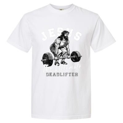 Jesus The Ultimate Deadlifter Funny Christian Workout Gym Garment-Dyed Heavyweight T-Shirt