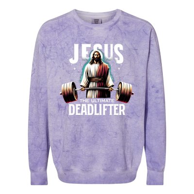 Jesus The Ultimate Deadlifter Christian Jesus Deadlift Colorblast Crewneck Sweatshirt