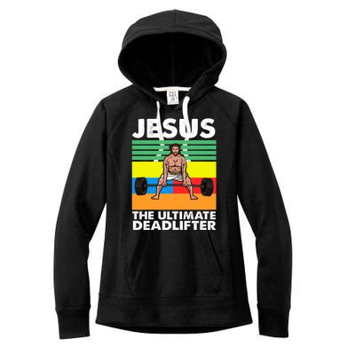 Jesus The Ultimate Deadlifter Fitness Humor Women's Fleece Hoodie