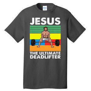 Jesus The Ultimate Deadlifter Fitness Humor Tall T-Shirt