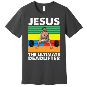 Jesus The Ultimate Deadlifter Fitness Humor Premium T-Shirt