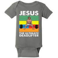 Jesus The Ultimate Deadlifter Fitness Humor Baby Bodysuit