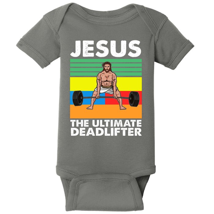 Jesus The Ultimate Deadlifter Fitness Humor Baby Bodysuit