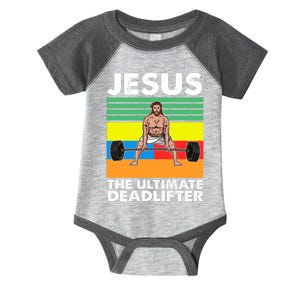 Jesus The Ultimate Deadlifter Fitness Humor Infant Baby Jersey Bodysuit