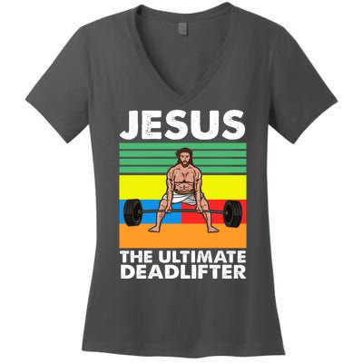 Jesus The Ultimate Deadlifter Fitness Humor Women's V-Neck T-Shirt