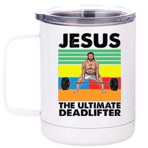 Jesus The Ultimate Deadlifter Fitness Humor 12 oz Stainless Steel Tumbler Cup