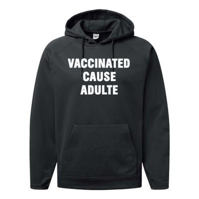 Justin Trudeau Vaccinated Cause Adults Performance Fleece Hoodie