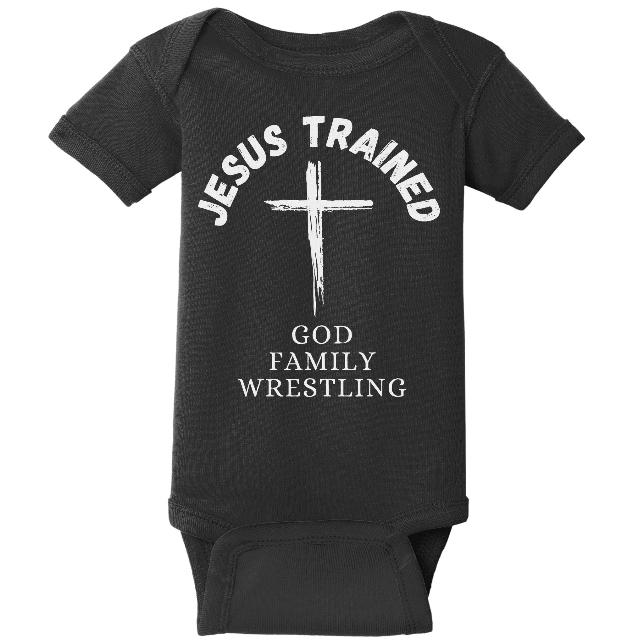 Jesus Trained Wrestling Jesus Trained God Family Wrestling Baby Bodysuit