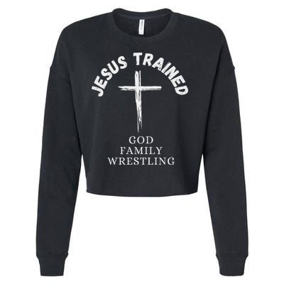 Jesus Trained Wrestling Jesus Trained God Family Wrestling Cropped Pullover Crew