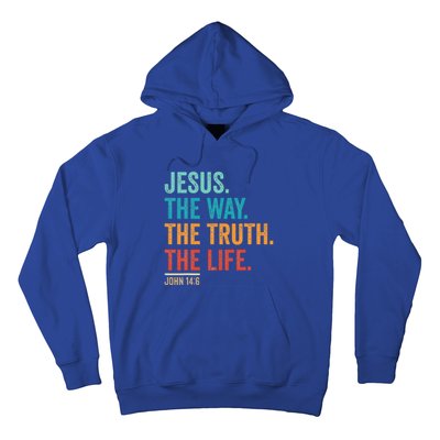 Jesus The Way Truth Life Christian Worship Hoodie