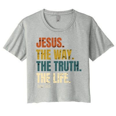 Jesus The Way The Truth The Life Bible Verse Worship Cute Gift Women's Crop Top Tee