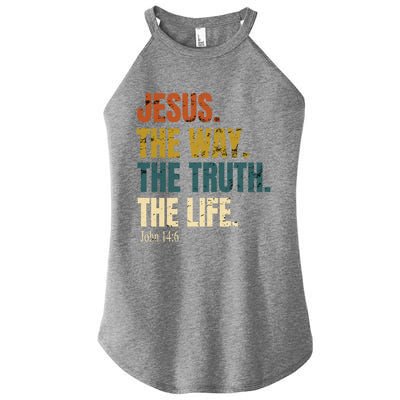 Jesus The Way The Truth The Life Bible Verse Worship Cute Gift Women’s Perfect Tri Rocker Tank