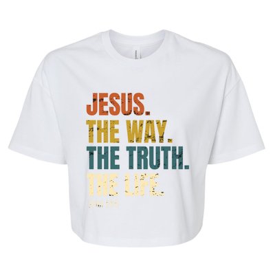 Jesus The Way The Truth The Life Bible Verse Worship Cute Gift Bella+Canvas Jersey Crop Tee