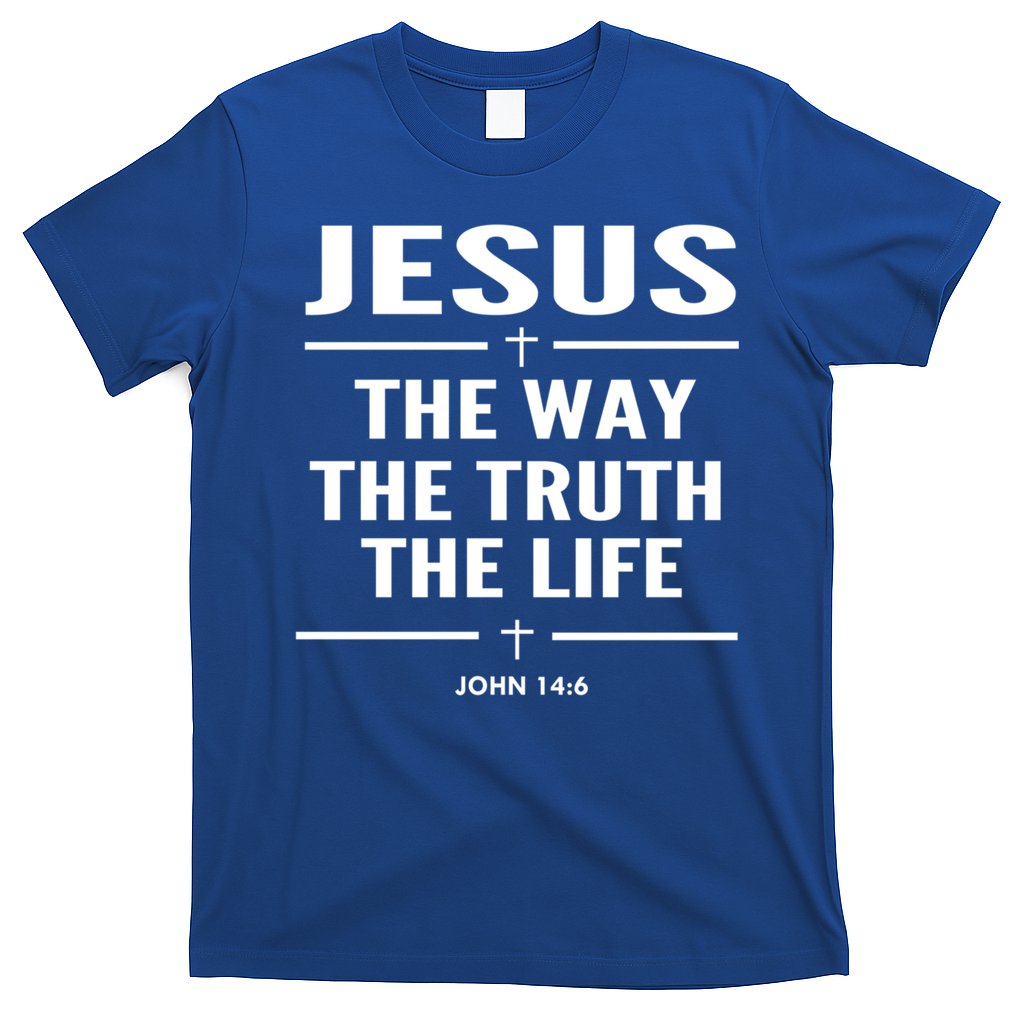 Jesus The Way The Truth The Life John 14:6 Bible Verse Gift T-Shirt
