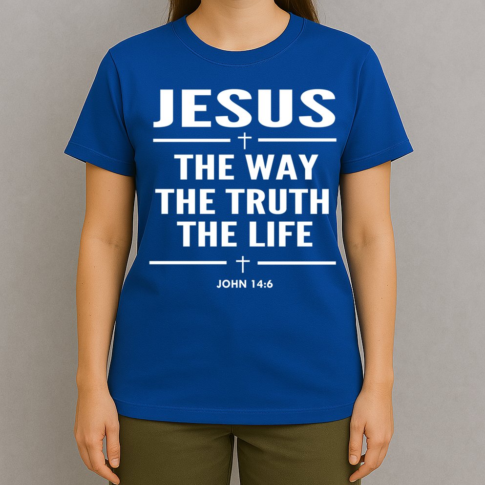 Jesus The Way The Truth The Life John 14:6 Bible Verse Gift T-Shirt