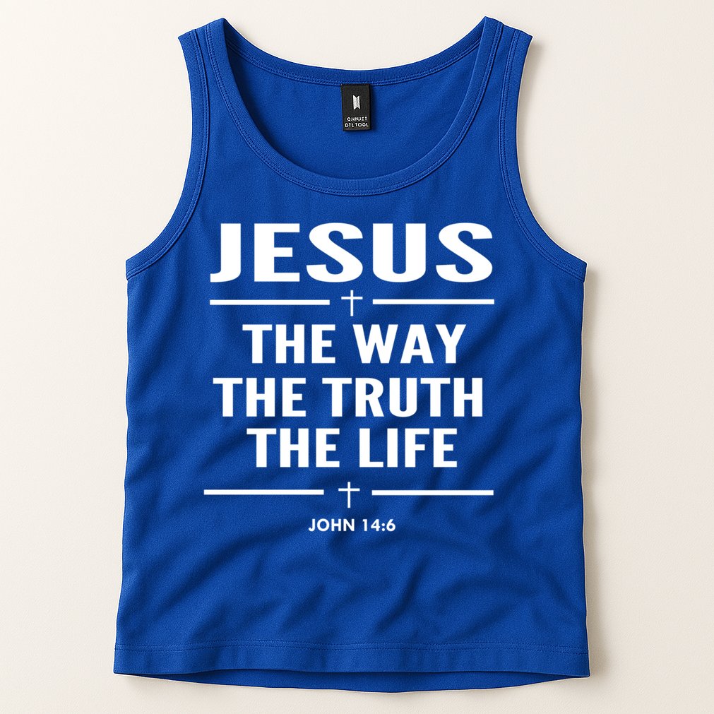 Jesus The Way The Truth The Life John 14:6 Bible Verse Gift Tank Top