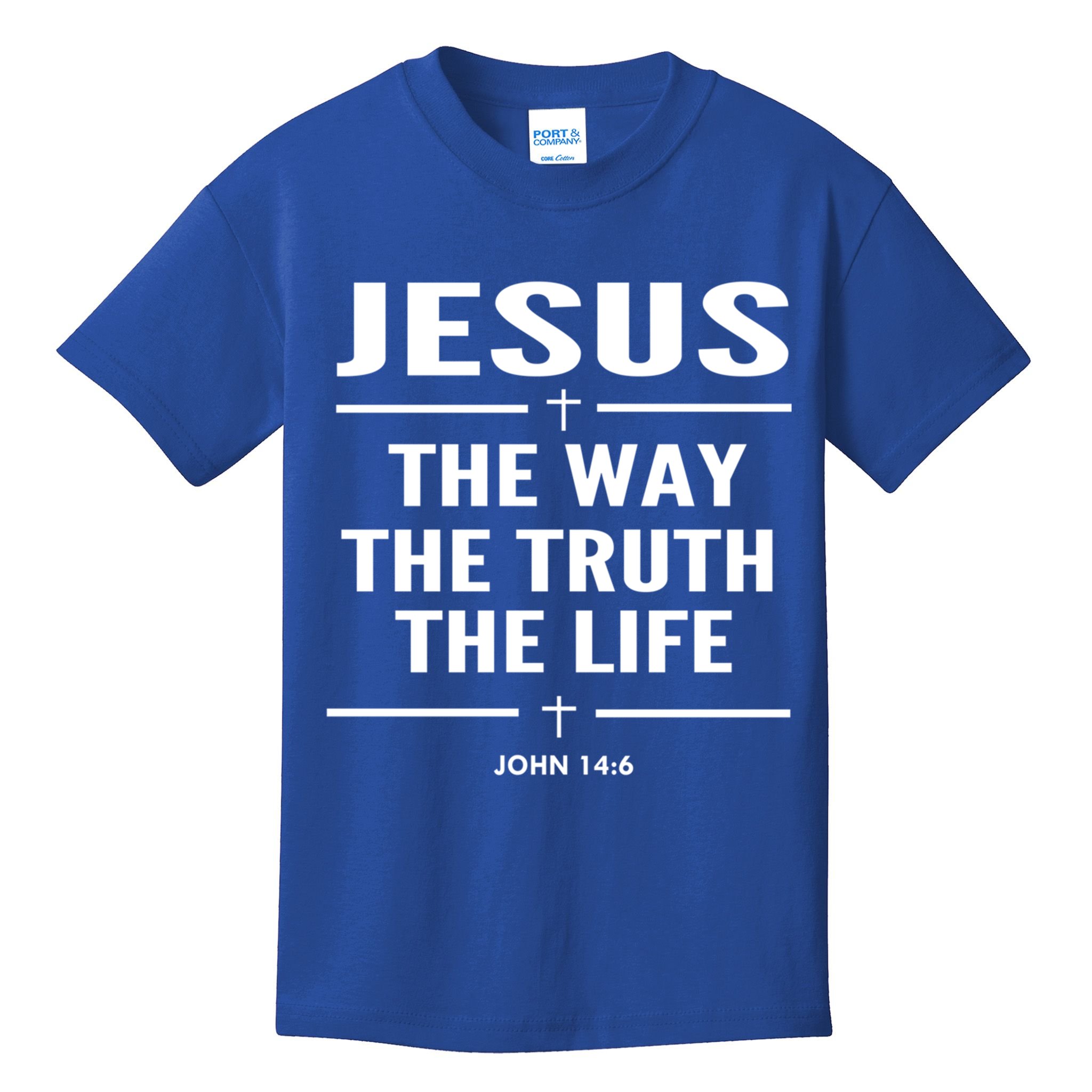 Jesus The Way The Truth The Life John 14:6 Bible Verse Gift Kids T-Shirt