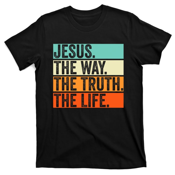 Jesus The Way Truth Life Bible Verse Christian Worship T-Shirt