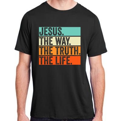 Jesus The Way Truth Life Bible Verse Christian Worship Adult ChromaSoft Performance T-Shirt