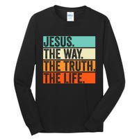 Jesus The Way Truth Life Bible Verse Christian Worship Tall Long Sleeve T-Shirt