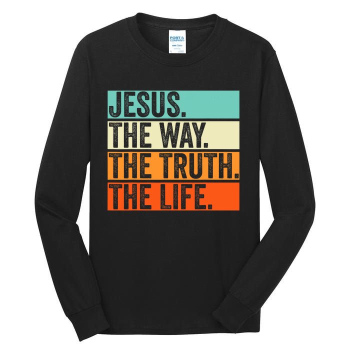 Jesus The Way Truth Life Bible Verse Christian Worship Tall Long Sleeve T-Shirt