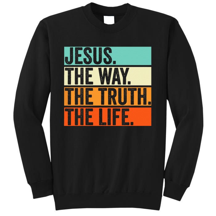 Jesus The Way Truth Life Bible Verse Christian Worship Sweatshirt