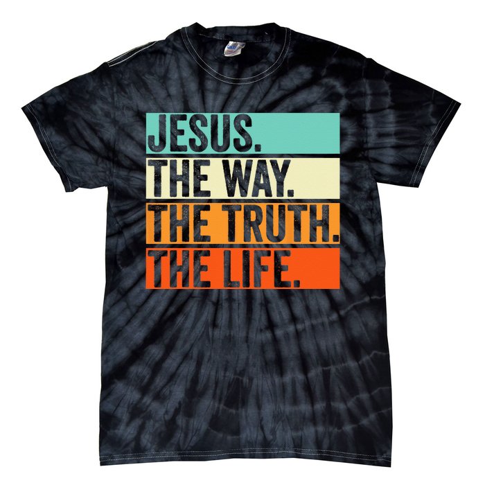 Jesus The Way Truth Life Bible Verse Christian Worship Tie-Dye T-Shirt