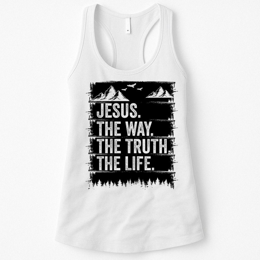 Jesus The Way Truth Life Bible Verse Christian Worship Womens Tank Top