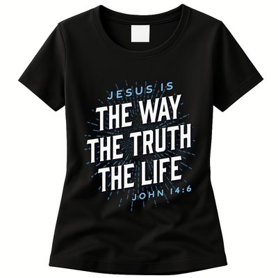 Jesus The Way Truth Life Christian John 146 Bible Verse Womens T-Shirt