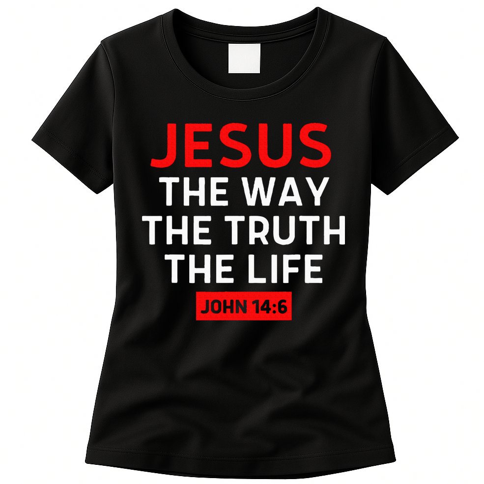 Jesus The Way Truth Life John 146 Christian Bible Verse Womens T-Shirt