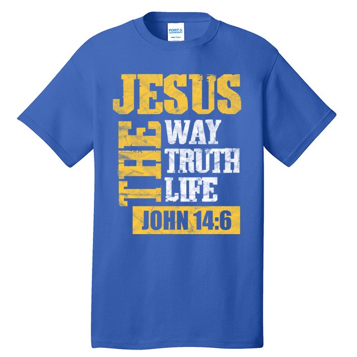 Jesus The Way Truth Life John 14:6 Christian Bible Verse Great Gift Tall T-Shirt