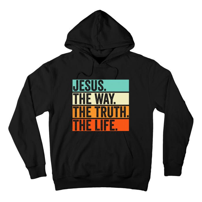 Jesus The Way Truth Life Bible Verse Christian Worship Tall Hoodie