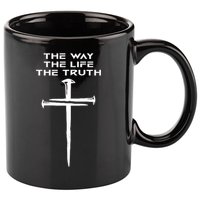 Jesus The Way Truth Life Christian Three Nails Cross 11oz C Handle Ceramic Mug