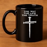 Jesus The Way Truth Life Christian Three Nails Cross 11oz C Handle Ceramic Mug