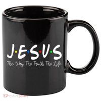 Jesus The Way The Truth The Life Christianity 11oz C Handle Ceramic Mug