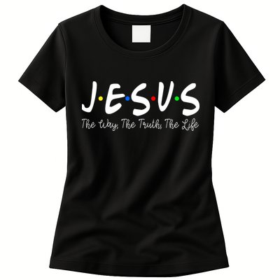 Jesus The Way The Truth The Life Christianity Womens T-Shirt
