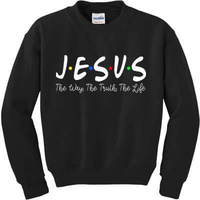 Jesus The Way The Truth The Life Christianity Kids Sweatshirt