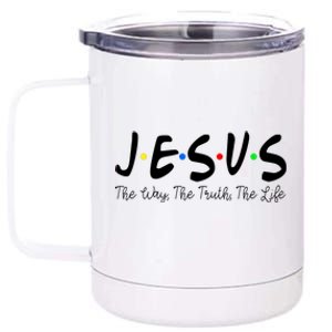 Jesus The Way The Truth The Life Christianity 12 oz Stainless Steel Tumbler Cup