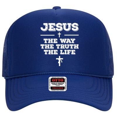 Jesus The Way The Truth The Life Christian Bible Verse Gift High Crown Mesh Back Trucker Hat