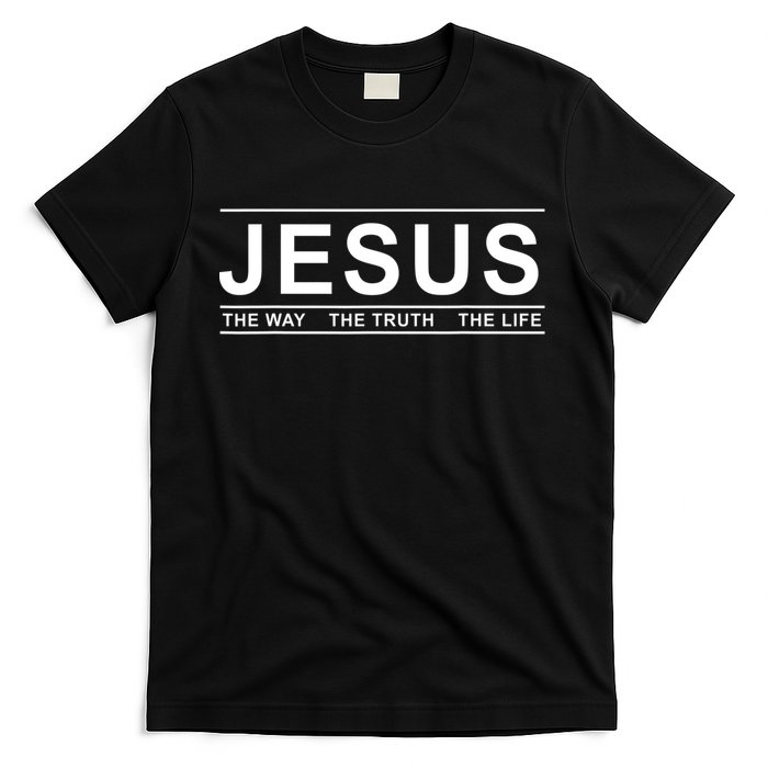 Jesus The Way The Truth The Life Jesus Christians Lover T-Shirt