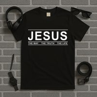 Jesus The Way The Truth The Life Jesus Christians Lover T-Shirt