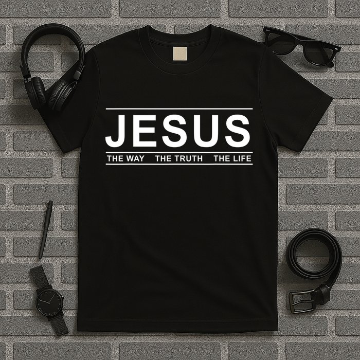 Jesus The Way The Truth The Life Jesus Christians Lover T-Shirt