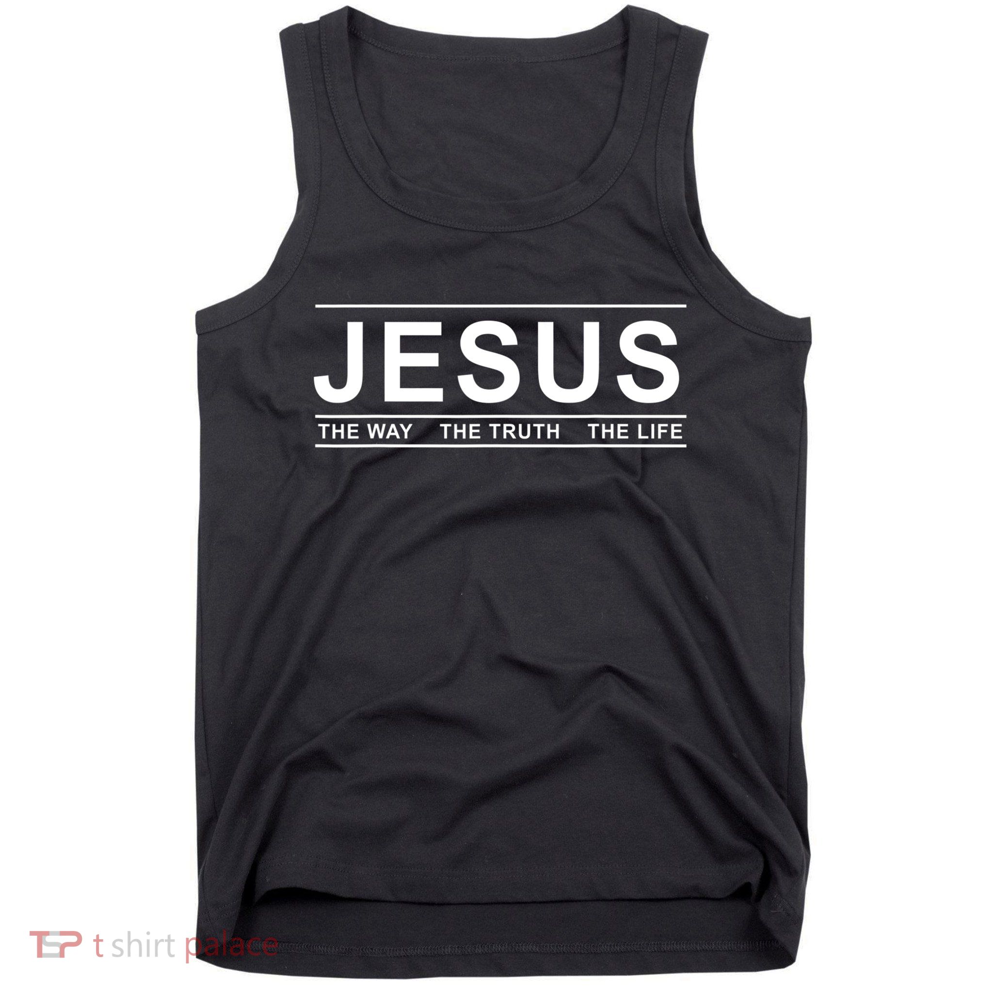 Jesus The Way The Truth The Life Jesus Christians Lover Tank Top